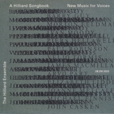 A Hilliard Song Book: New Music For Voices The Hilliard Ensemble (Зе Хиллиард-Ансамбль): A Hilliard Song Book: New Music For Voices