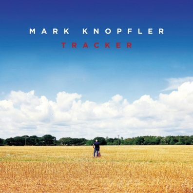 Mark Knopfler (Марк Нопфлер): Tracker