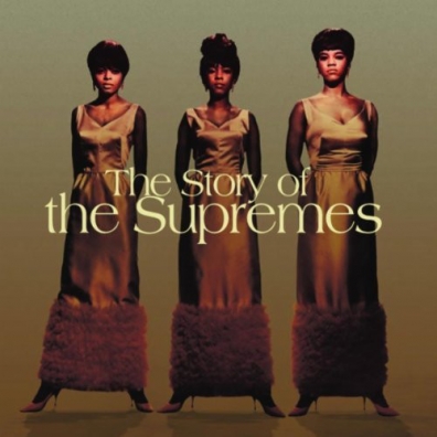 The Supremes (Зе Супремс): The Story Of