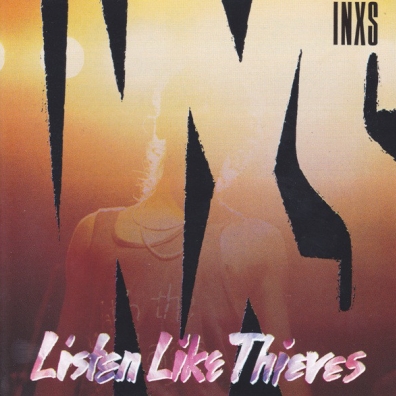 Listen Like Thieves INXS (Инексес): Listen Like Thieves