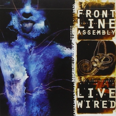 Front Line Assembly (Фронт Лайн Ансамбль): Live Wired