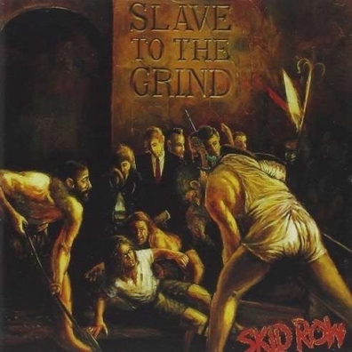 Skid Row (Скид Роу): Slaves To The Grind
