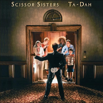 Scissor Sisters (Сизор Систерс): Ta-Dah