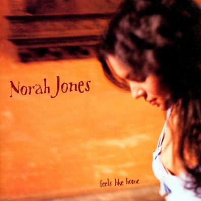 Feels Like Home Norah Jones (Нора Джонс): Feels Like Home