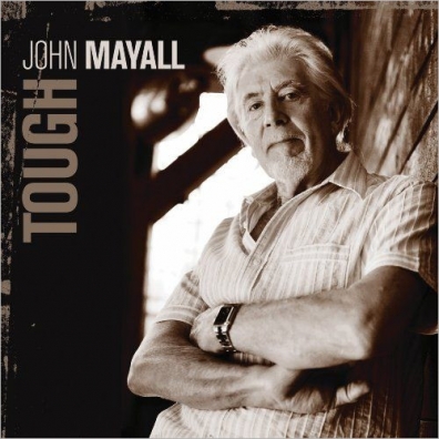 John Mayall (Джон Мейолл): Tough