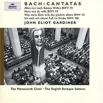 John Eliot Gardiner (Джон Элиот Гардинер): Bach: Cantatas BWV 72; 73; 111; 156