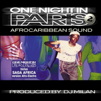 DJ Milan (Диджей Милан): One Night In Paris 2 - Afrocaribbean Sound