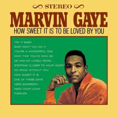 Marvin Gaye (Марвин Гэй): How Sweet It Is To Be Loved By You