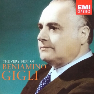 Beniamino Gigli (Беньямино Джильи): The Very Best Of Singers