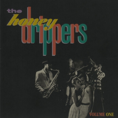The Honeydrippers (Зе Хани Дриперрс): Volume One