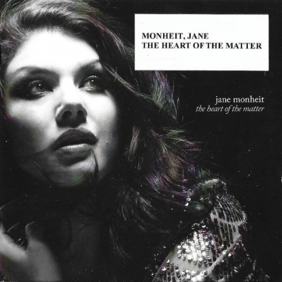 Jane Monheit (Джейн Монхайт): The Heart Of The Matter