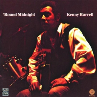 Kenny Burrell (Кенни Баррелл): 'Round Midnight