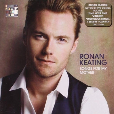 Songs For My Mother Ronan Keating (Ронан Китинг): Songs For My Mother