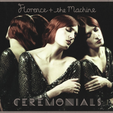 Ceremonials Florence And The Machine (Флоренс и Машин): Ceremonials
