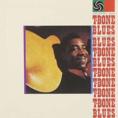 T-Bone Blues T-Bone Walker (Ти-Боун Уокер): T-Bone Blues
