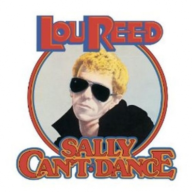 Lou Reed (Лу Рид): Sally Can'T Dance