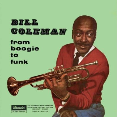 Bill Coleman (Билл Коулмэн): From Boogie To Funk
