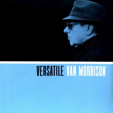 Van Morrison (Ван Моррисон): Versatile