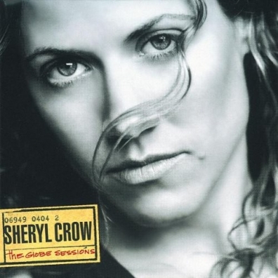 The Globe Sessions Sheryl Crow (Шерил Кроу): The Globe Sessions