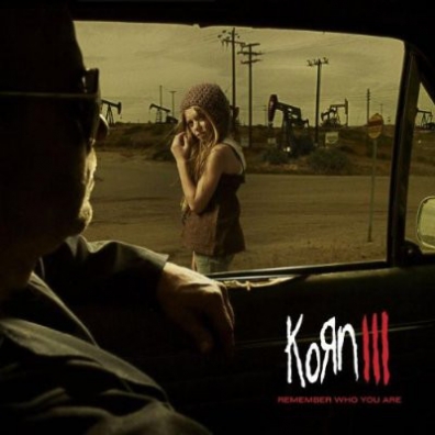 Korn (Корн): Korn Iii: Remember Who You Are