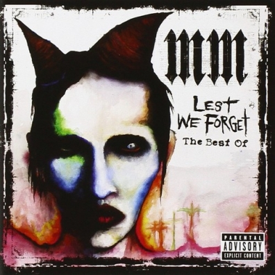 Lest We Forget (The Best Of) Marilyn Manson (Мэрилин Мэнсон): Lest We Forget (The Best Of)