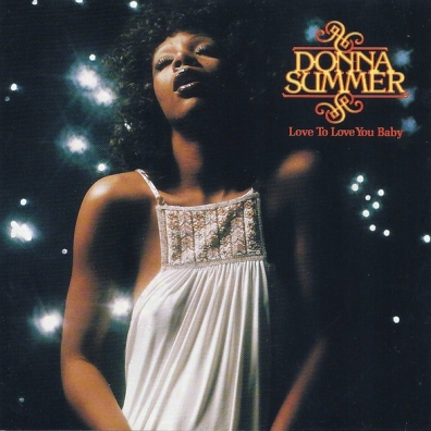 Donna Summer (Донна Саммер): Love To Love You Baby