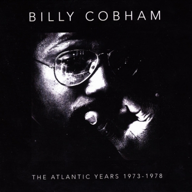 The Atlantic Years 1973-1978 Billy Cobham (Билли Кобэм): The Atlantic Years 1973-1978