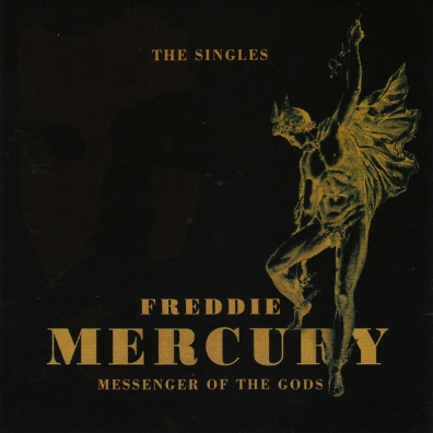 Messenger Of The Gods: The Singles Collection Freddie Mercury (Фредди Меркьюри): Messenger Of The Gods: The Singles Collection
