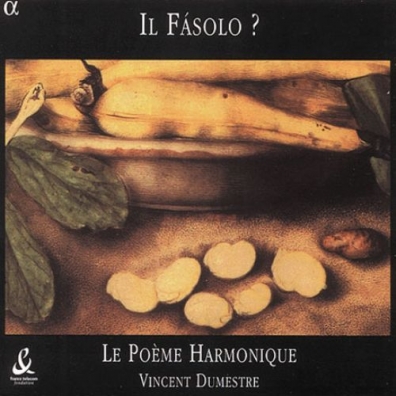 Le Poeme Harmonique (Ле Поэма Гармоник): Иль Фазоло?