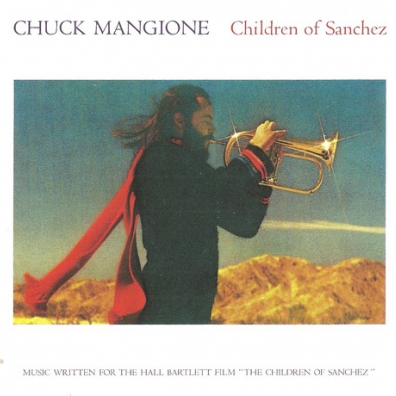 Chuck Mangione (Чак Манджони): Children Of Sanchez