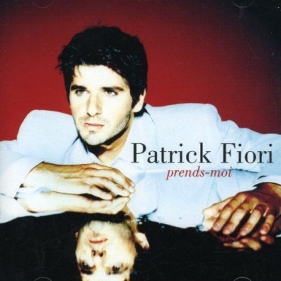 Prends-Moi Patrick Fiori (Патрик Фьори): Prends-Moi