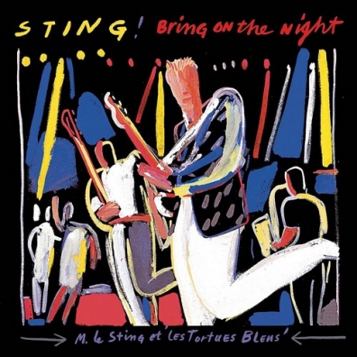 Bring On The Night Sting (Стинг): Bring On The Night