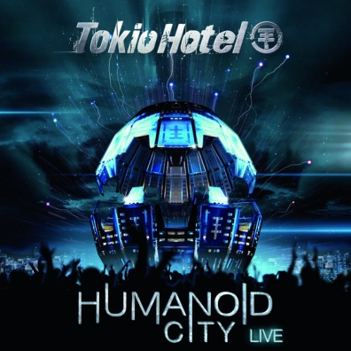 Humanoid City - Live Tokio Hotel (Токио Хотел): Humanoid City - Live