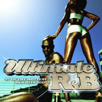 Ultimate R&B 2007 Ultimate R&B 2007