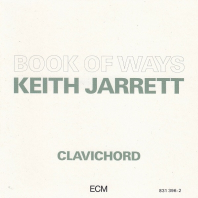 Keith Jarrett (Кит Джарретт): Book Of Ways (The Feeling Of Strings)