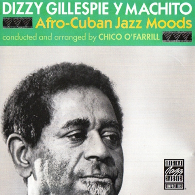 Dizzy Gillespie (Диззи Гиллеспи): Afro-Cuban Jazz Moods
