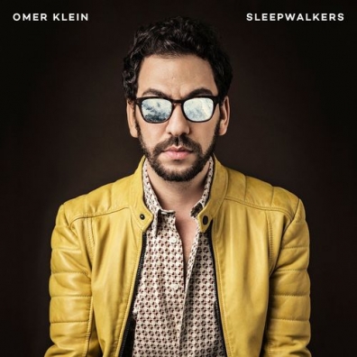 Sleepwalkers Omer Klein (Омер Кляйн): Sleepwalkers