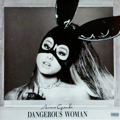 Ariana Grande (Ариана Гранде): Dangerous Woman