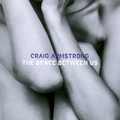 Craig Armstrong (Крэйг Армстронг): The Space Between Us