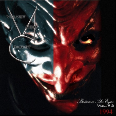Between The Eyes Vol. 2 Velvet Acid Christ (Вельвет Асид Крист): Between The Eyes Vol. 2
