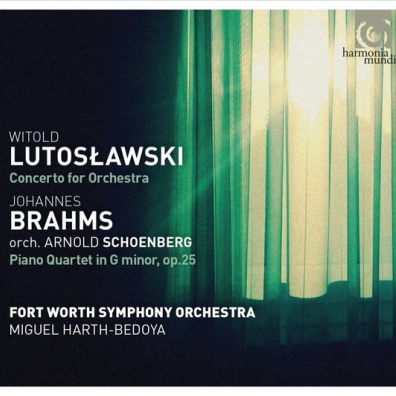 Lutoslawski / Concerto For Orchestra/Brahms : Quartet Op.25 Orch. Schoenberg/ Orchestre Symphonique De Forth Worth, M. Harth-Bedoya