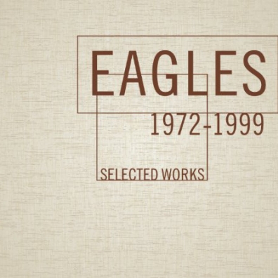 Eagles (Иглс, Иглз): Selected Works 1972-1999