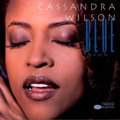 Cassandra Wilson (Кассандра Уилсон): Blue Light 'Til Dawn