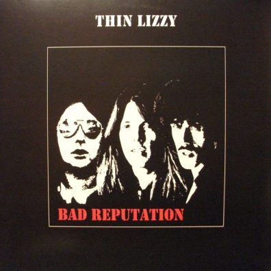 Thin Lizzy: Bad Reputation