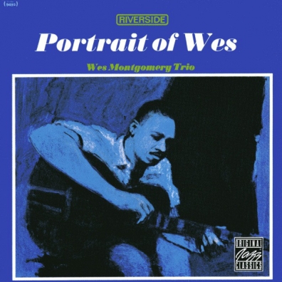 Portrait Of Wes Wes Montgomery (Уэс Монтгомери): Portrait Of Wes