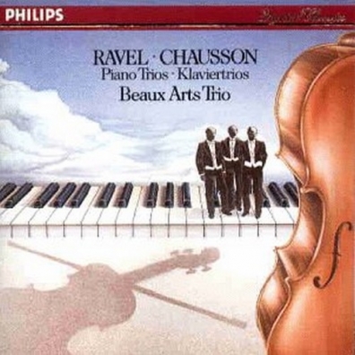 Beaux Arts Trio: Ravel: Piano Trio in A minor/Chausson: Piano Trio