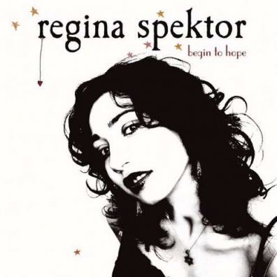Regina Spektor (Регина Спектор): Begin To Hope
