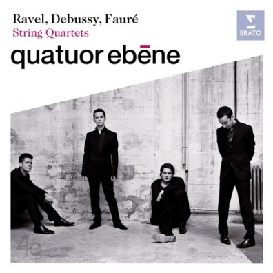 Quatuor Ebene (Куатуор Ебене): Ravel, Debussy, Faure : String Quartets