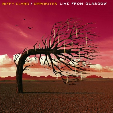 Opposites: Live From Glasgow Biffy Clyro (Биффи Клайро): Opposites: Live From Glasgow