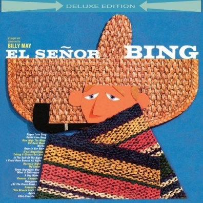 Bing Crosby (Бинг Кросби): El Senor Bing